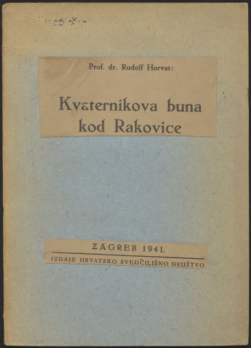 Kvaternikova buna kod Rakovice / Rudolf Horvat