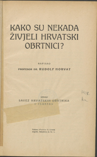 Kako su nekada živjeli hrvatski obrtnici? / napisao Rudolf Horvat