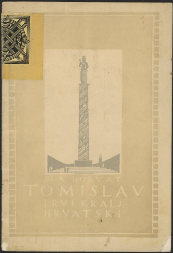 Tomislav : prvi kralj hrvatski / Rudolf Horvat