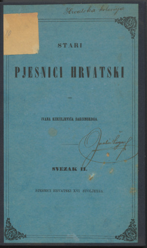 Pjesnici hrvatski XVI. vieka / od Ivana Kukuljevića Sakcinskog