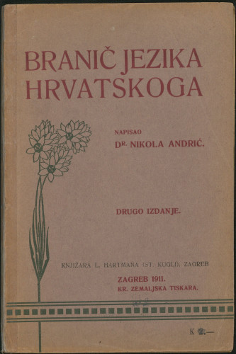 Branič jezika hrvatskoga / napisao Nikola Andrić