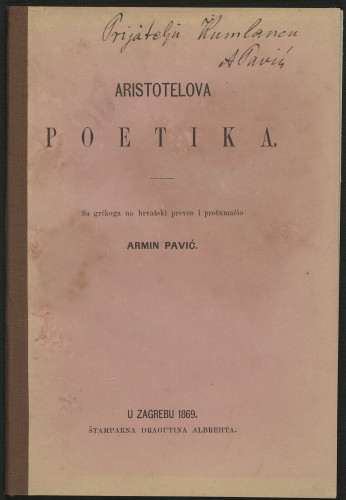 Aristotelova poetika / sa grčkoga na hrvatski preveo i protumačio Armin Pavić