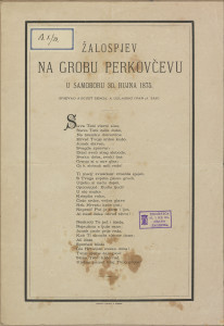Žalospjev na grobu Perkovčevu : u Samoboru 30. rujna 1875. / spjevao August Šenoa, a uglasbio Ivan pl. Zajc