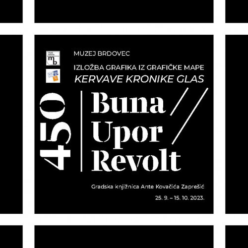 Buna / Upor / Revolt : izložba grafika iz grafičke mape Kervave kronike glas / urednica kataloga Silvija Limani