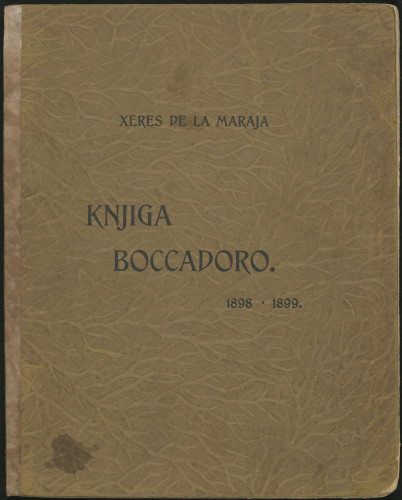 Knjiga Boccadoro : 1898-1899 / Xeres de la Maraja